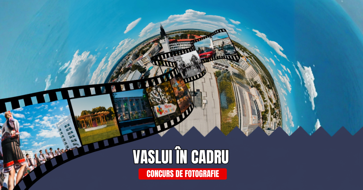 Vaslui în Cadru, concursul de fotografie care îți pune orașul în ramă