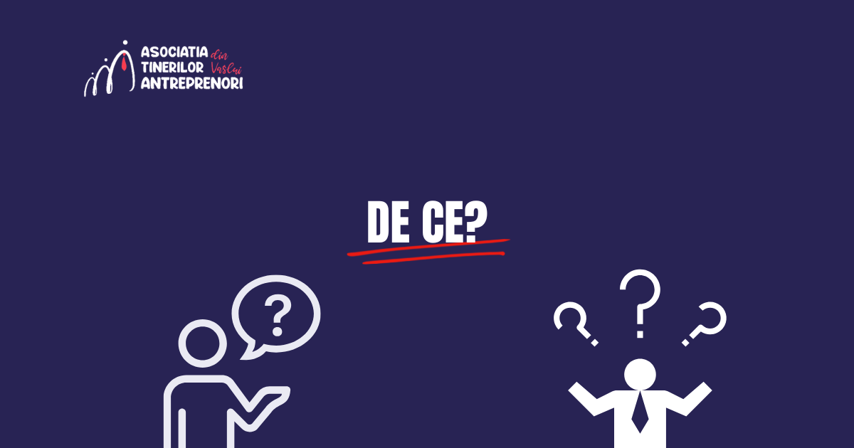 De ce este bine să începi cu „De ce?" în business